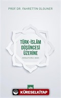 Türk-İslam Düşüncesi Üzerine