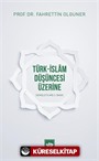 Türk-İslam Düşüncesi Üzerine