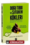 Doğu Tıbbı ve Şifanın Kökleri