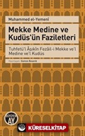 Mekke Medine ve Kudüs'ün Faziletleri