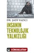 İnsanın Teknolojik Yalnızlığı