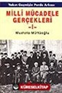 Milli Mücadele Gerçekleri 1.CİLT