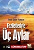 Faziletleriyle Üç Aylar Recep-Şaban-Ramazan