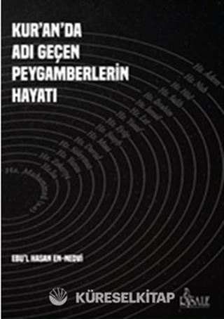 Kuranda Adı Geçen Peygamberlerin Hayatı