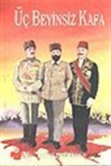 Üç Beyinsiz Kafa