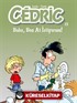 Cedric 13 / Baba, Ben At İstiyorum!