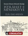 Istılahat-ı Mi'mariyye Osmanlı Dönemi Mimarlık Sözlüğü
