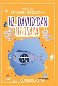 Hz. Davud'dan Hz. İsa'ya / Çocuklar için Peygamber Öyküleri 4