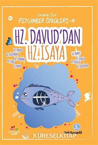 Hz. Davud'dan Hz. İsa'ya / Çocuklar için Peygamber Öyküleri 4