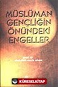 Müslüman Gençliğin Önündeki Engeller