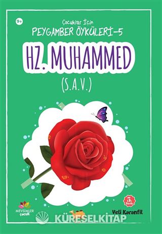 Hz.Muhammed (s.a.v) / Çocuklar için Peygamber Öyküleri 5