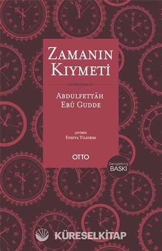 Zamanın Kıymeti (Genişletilmiş Baskı)