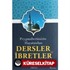 Peygamberimizin Hayatından Dersler ve İbretler