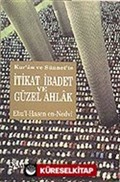 Kur'an ve Sünnet'te İtikat-İbadet ve Güzel Ahlak