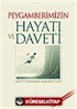 Peygamberimizin Hayatı ve Daveti