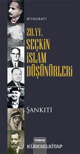 20. yy. Seçkin İslam Düşünürleri
