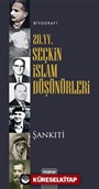 20. yy. Seçkin İslam Düşünürleri