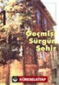 Geçmişi Sürgün Şehir