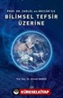 Prof. Dr. Zağlul en-Neccar ile Bilimsel Tefsir Üzerine