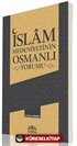 İslam Medeniyetinin Osmanlı Yorumu