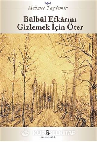 Bülbül Efkarını Gizlemek İçin Öter