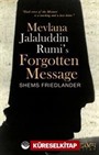 Mevlana Jalaluddin Rumis Forgotten Message