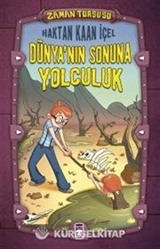 Zaman Turşusu - Dünyanın Sonuna Yolculuk (Ciltli)