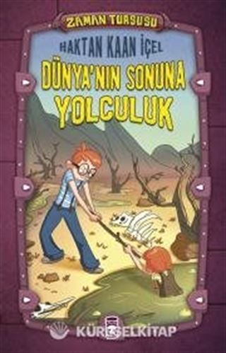 Zaman Turşusu - Dünyanın Sonuna Yolculuk (Ciltli)
