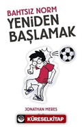 Bahtsız Norm - Yeniden Başlamak