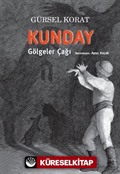 Kunday Gölgeler Çağı