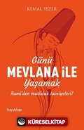 Günü Mevlana ile Yaşamak