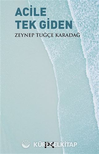 Acile Tek Giden