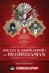 Arşiv Belgeleri Işığında Sultan II. Abdülhamid ve Bediüzzaman