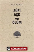 Sufi Aşk ve Ölüm