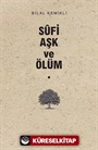 Sufi Aşk ve Ölüm