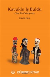 Kavuklu İş Buldu