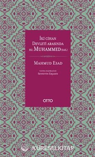 İki Cihan Devleti Arasında Hz. Muhammed (sas.)