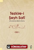 Tezkire-i Şeyh Safi (İnceleme-Metin-Dizin) (2 Cilt Takım)