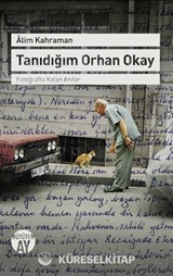 Tanıdığım Orhan Okay