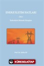 Enerji İletim Hatları Cilt 1