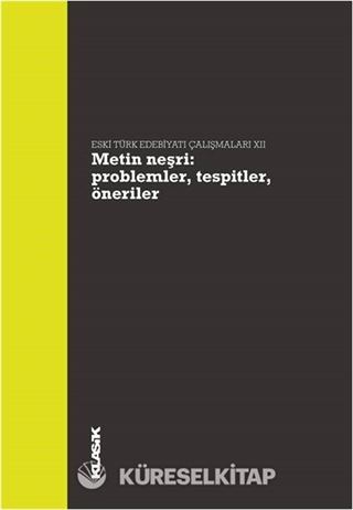 Metin Neşri: Problemler, Tespitler, Öneriler