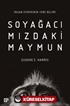 Soyağacımızdaki Maymun: İnsan Evriminin Yeni Bilimi