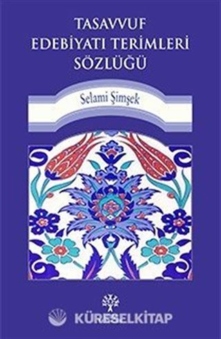 Tasavvuf Edebiyatı Terimleri Sözlüğü