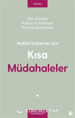 Radikal Değişimler İçin Kısa Müdahaleler
