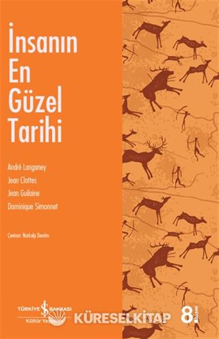 İnsanın En Güzel Tarihi
