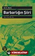 Barbarlığın Şiiri