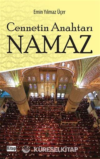 Cennetin Anahtarı Namaz