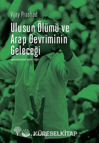 Ulusun Ölümü ve Arap Devrimi'nin Geleceği