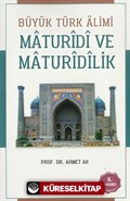 Büyük Türk Alimi Maturidi ve Maturidilik