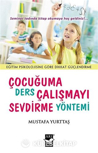 Çocuğuma Ders Çalışmayı Sevdirme Yöntemi